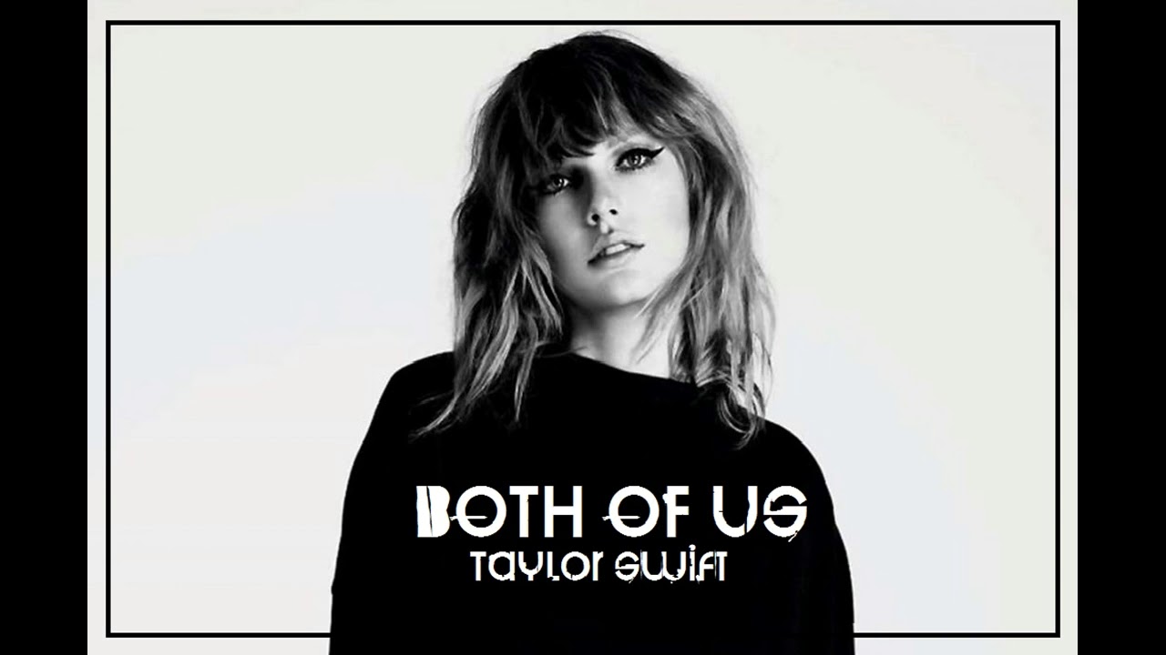 Both of Us - Taylor Swift [UnRapped Remix] (Solo Version)
