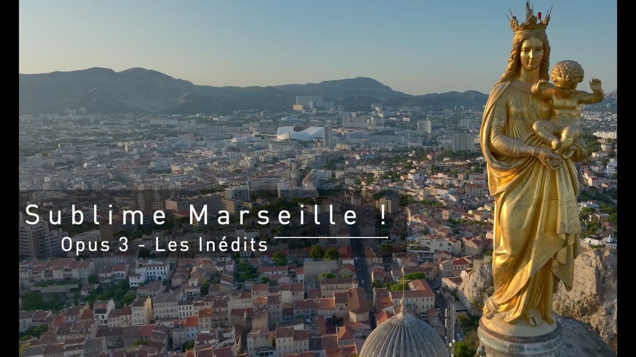 Sublime Marseille Opus 3   Les Inédits © Drone Pictures com