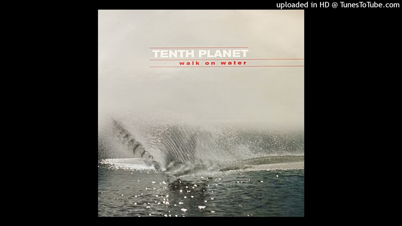 Tenth Planet - Walk On Water (Radio Edit)
