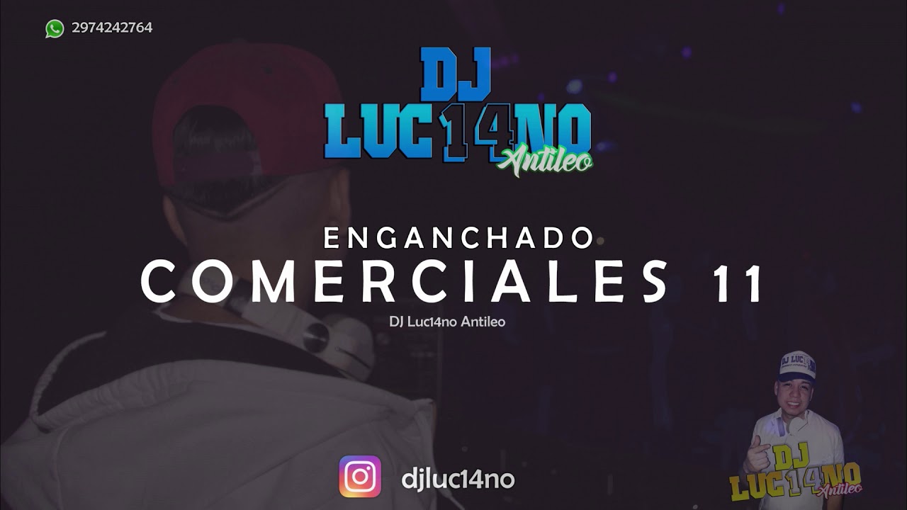 ENGANCHADO COMERCIALES 11 (2020) - DJ Luc14no Antileo - V.A