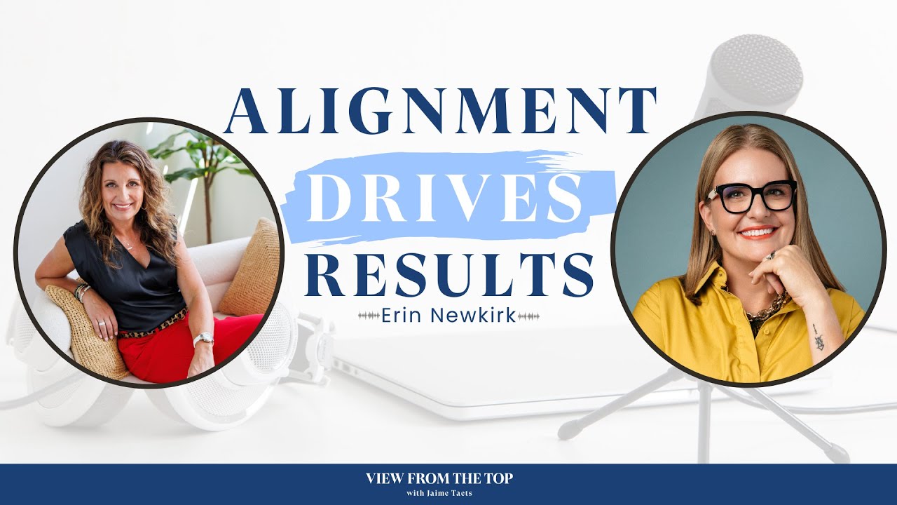 Move from Performative to Productive with Erin Newkirk | View from the Top