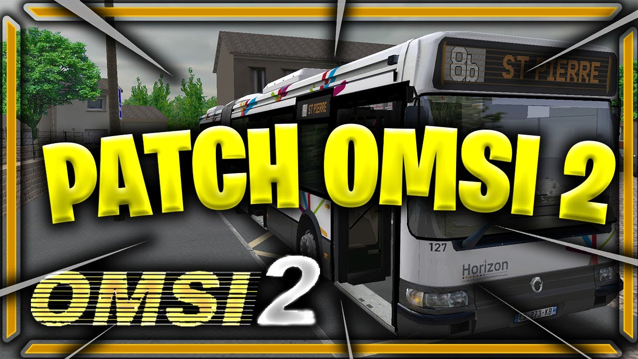 🚌[TUTO FR OMSI 2] OPTIMISER OMSI 2 VIA LE PATCH 4GB-