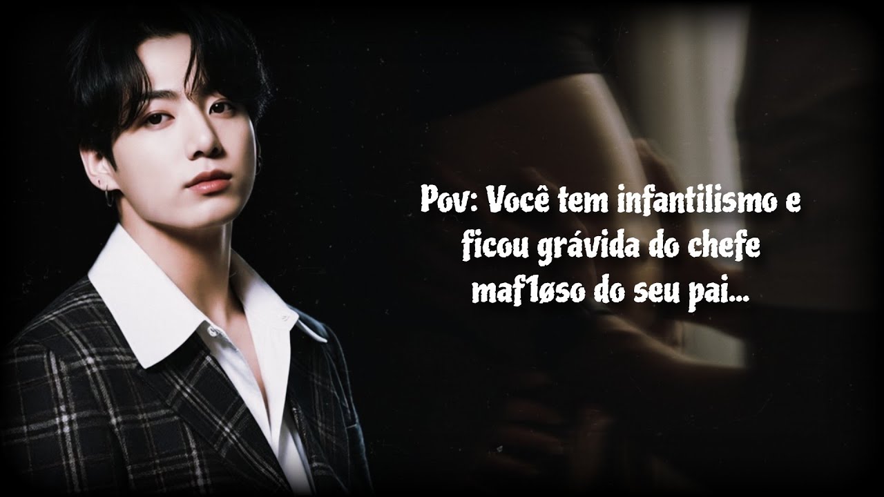 | Imagine Jungkook: Você tem infantilismo e ficou grávida do chefe maf1øso do seu pai... |