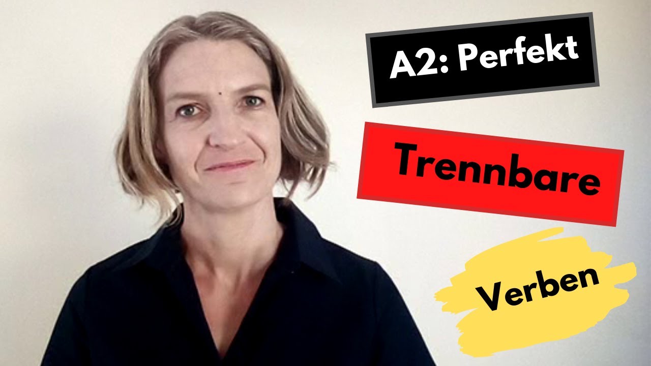 A2 Perfekt der Trennbaren Verben