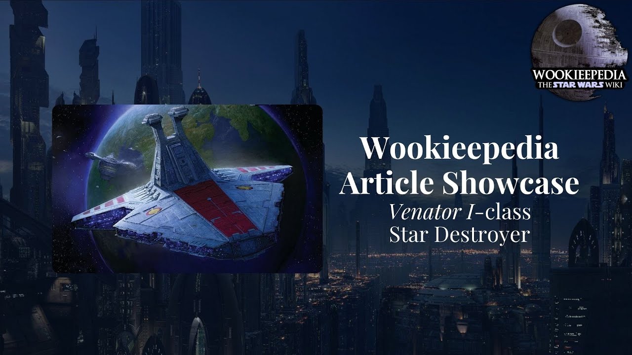 The Showcase - Venator I-class Star Destroyer