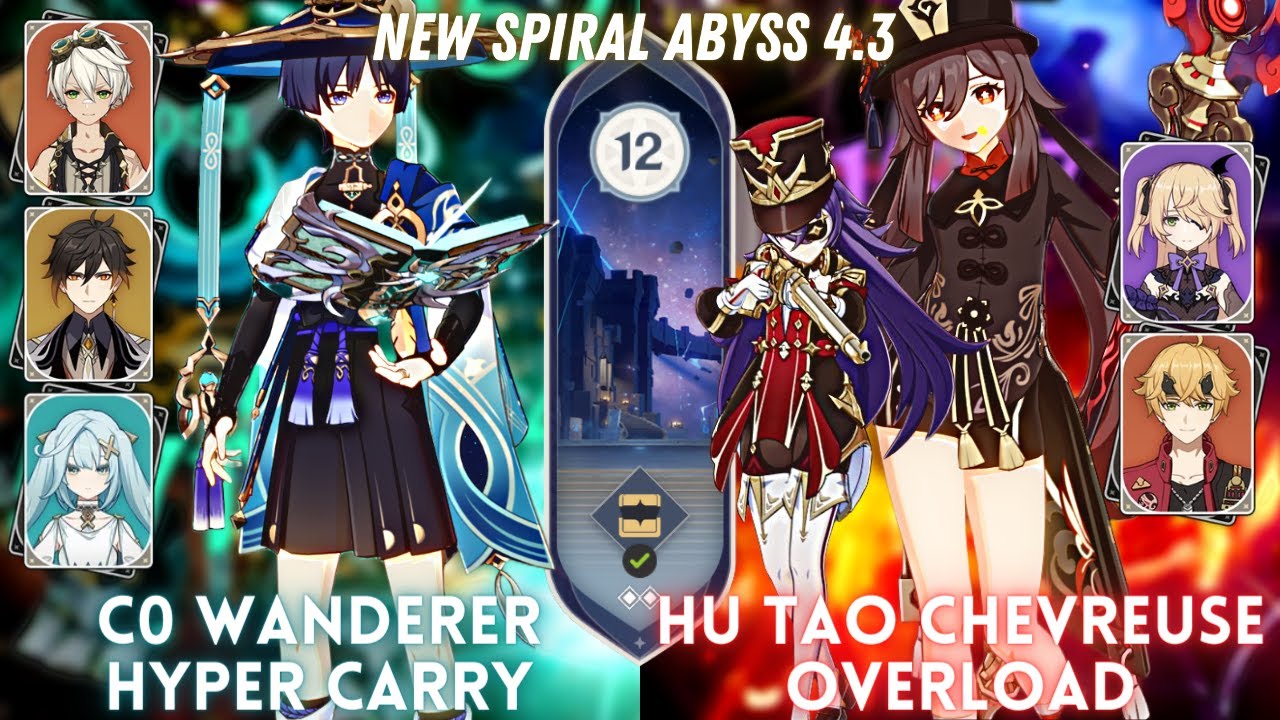 C1 Hu Tao Chevreuse Overload & C0 Wanderer Hyper | Spiral Abyss 4.3 Floor 12 - 9⭐
