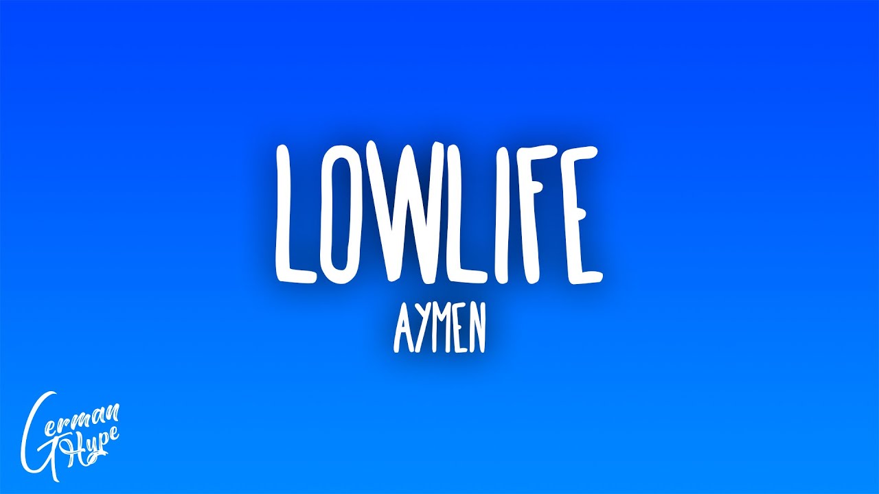Aymen - Lowlife