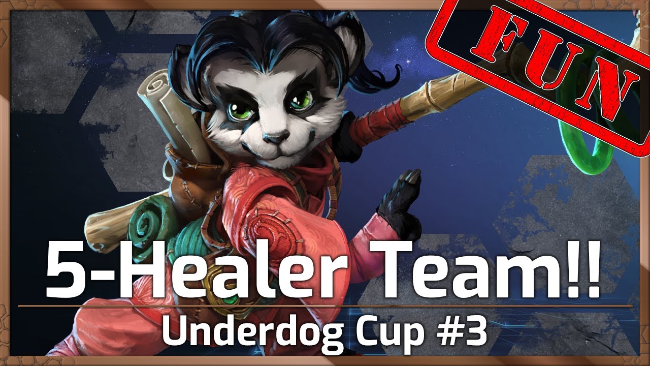 FIVE Healer Team! - Underdog Cup #3 - Heroes of the Storm