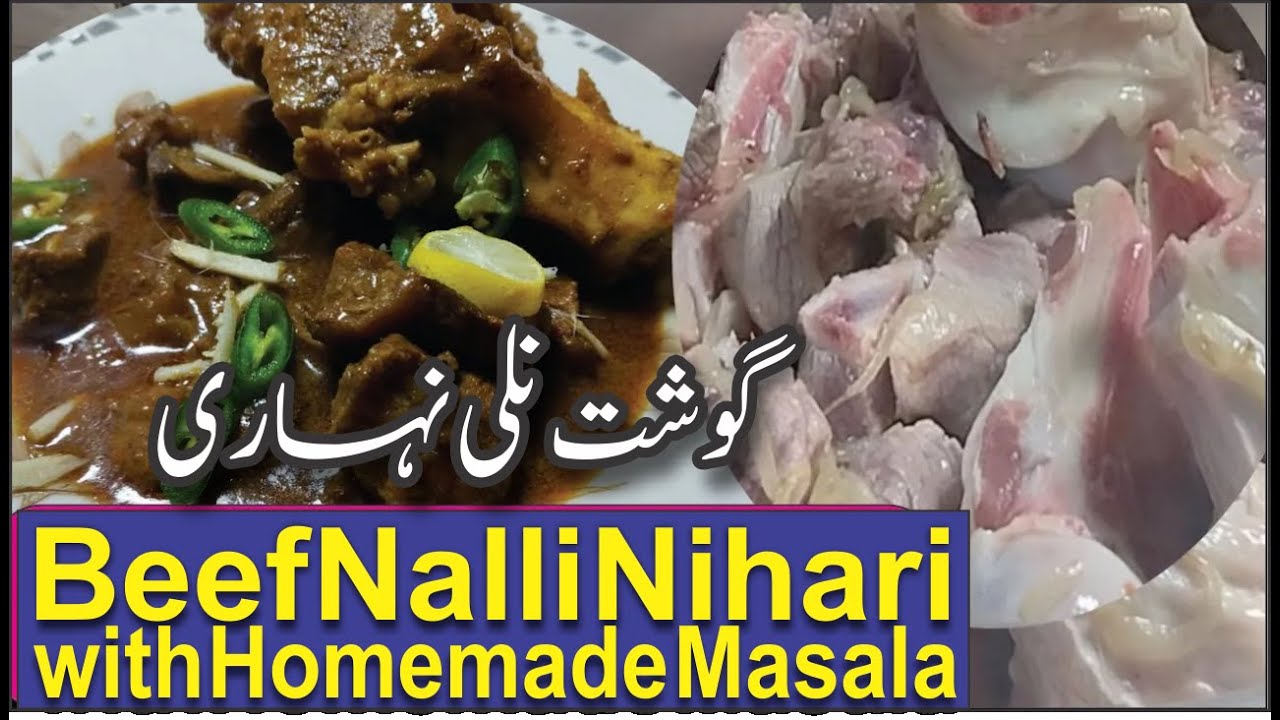 How to Make Best Beef Nihari with Homemade Nihari Masala | Beef Nihari Recipe | Beef Nali Nihari