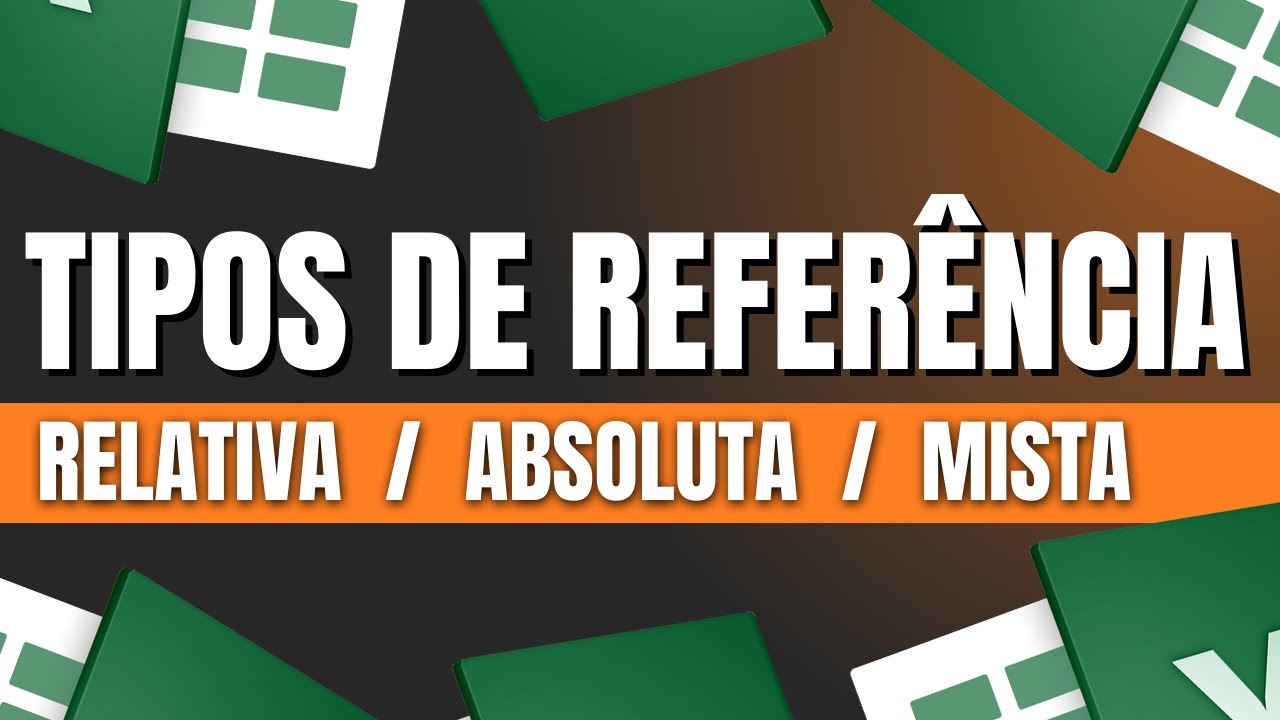 O que é Referência Relativa, Referência Absoluta e Referência Mista no Excel - Aprenda com Exemplos