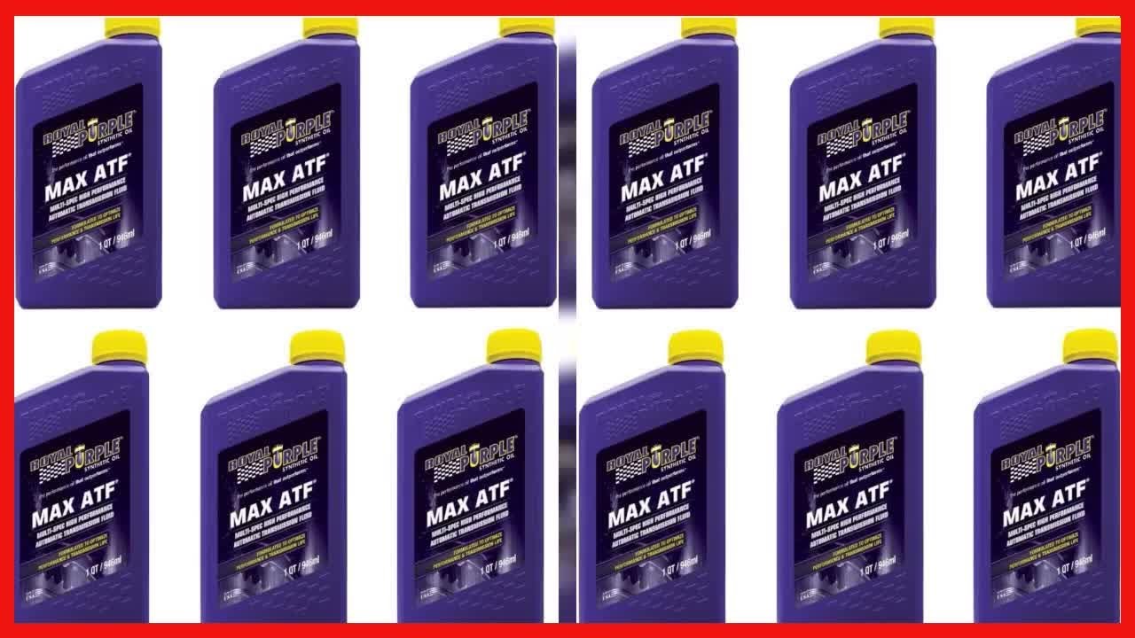 Royal Purple Max ATF: продлите срок службы вашей трансмиссии с помощью высокоэффективной жидкости.