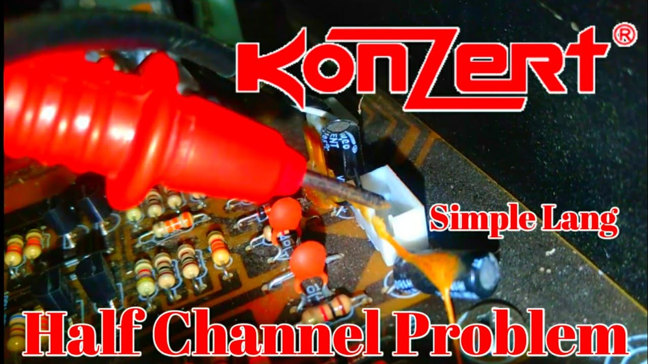 Konzert AV-502 Half Channel Problem | Simple Lang Wag Na Natin Pahirapin At Gawin Kumplikado😃😃😃
