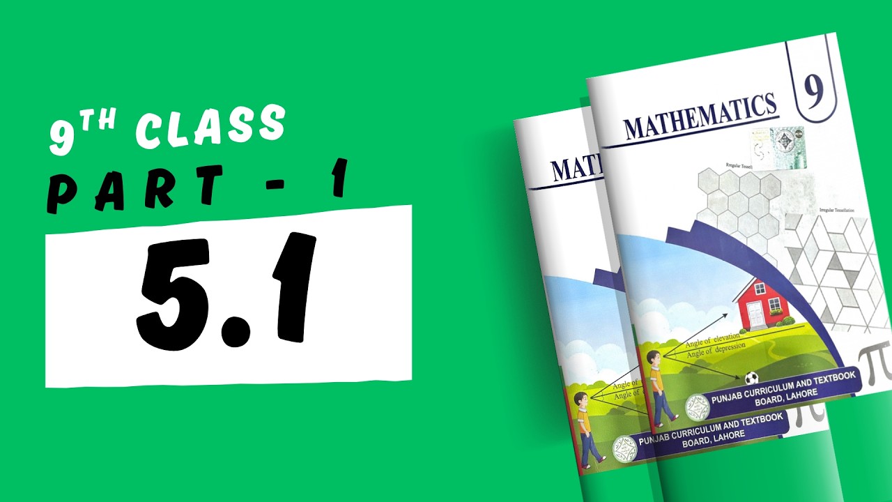 Exercise 5.1 - Part 1 - 9th Class Math | New Smart Syllabus (Updated Version)