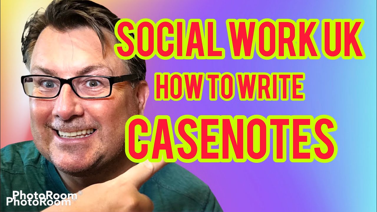Social Worker UK: Casenote Skills