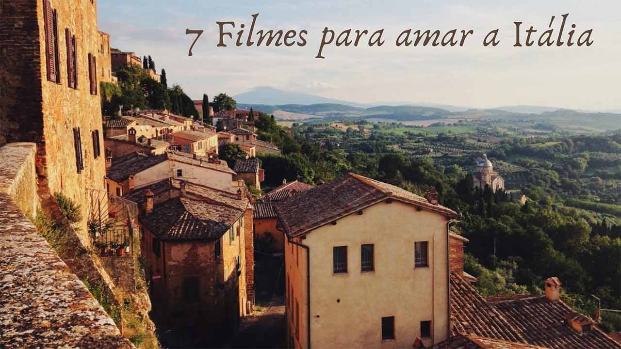 7 Filmes para amar a Itália | Professor Gilberto Godoy
