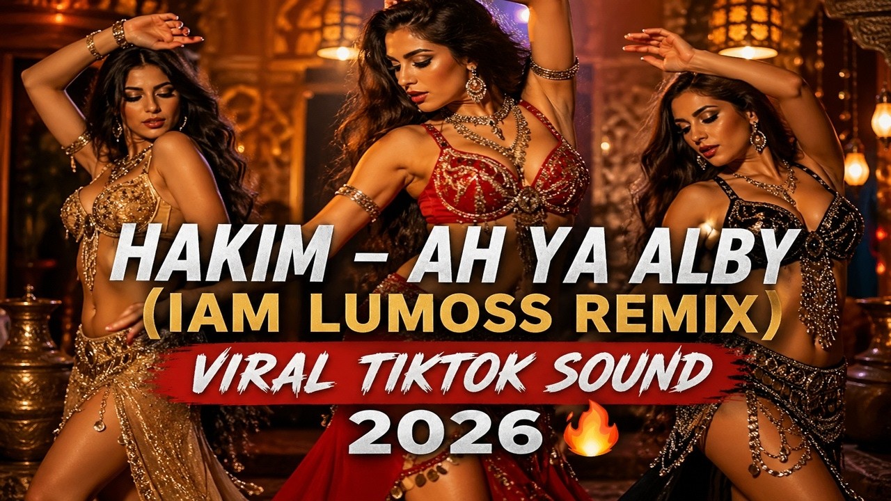 Hakim &ndash; Ah Ya Alby (Iam Lumoss Remix) | Viral TikTok Sound 2026 🔥