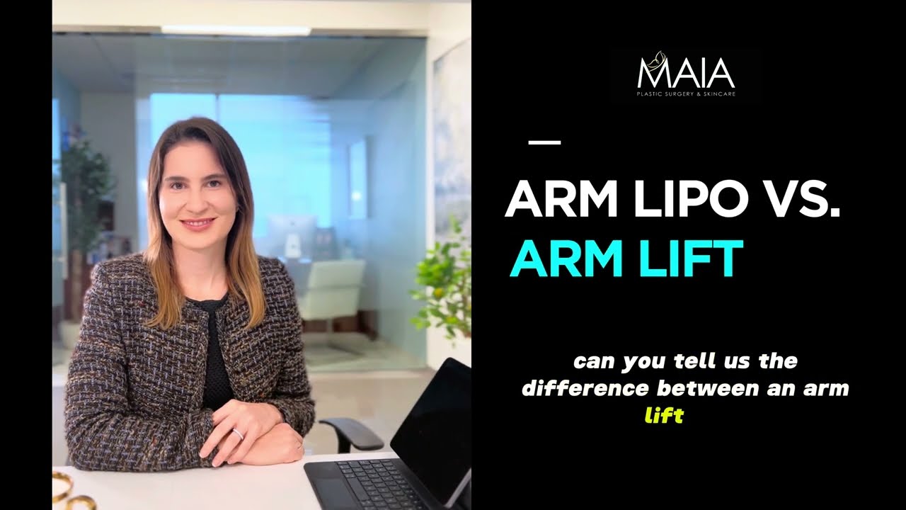 Arm Liposuction Vs  Arm Lift |  Dr. Munique Maia | Top Washington D.C. Plastic Surgeon