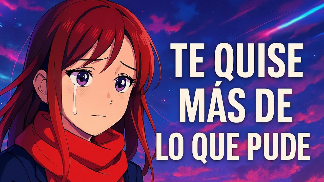 Te quise más de lo que pude 💔 | Canción de desamor