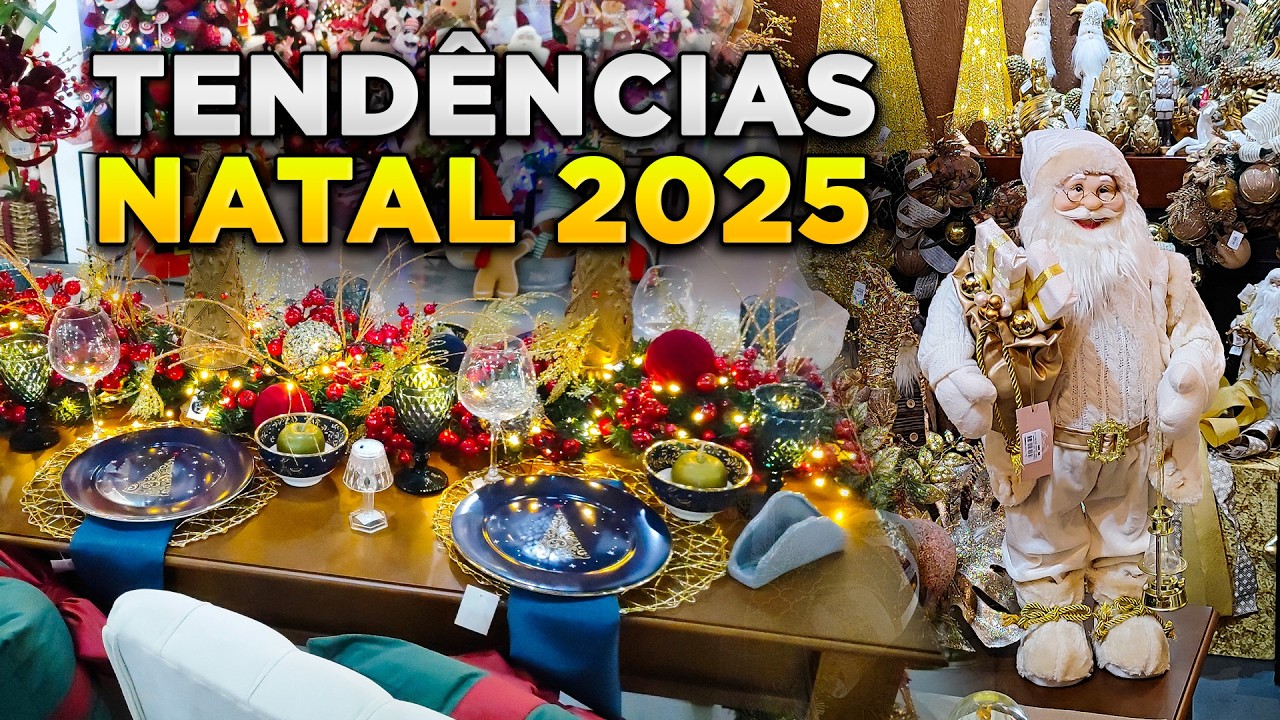 NATAL 2025 | CORES, ESTILOS E DETALHES QUE ENCANTAM! 🎄✨