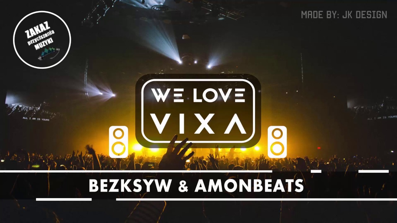 WE LOVE VIXA #2 | BEZKSYW & AMON BEATS