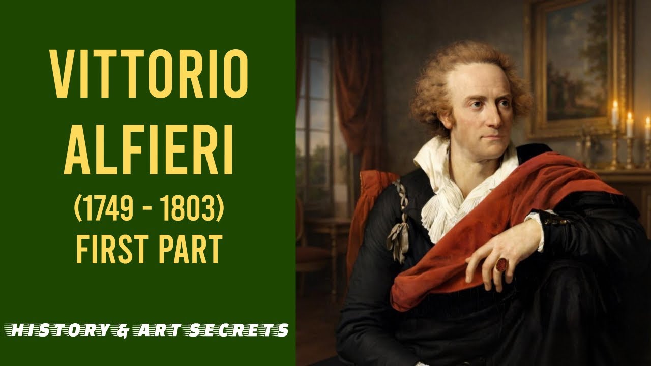 Vittorio Alfieri (1749-1803) - First Part = History & Art Secrets (2025-EN)