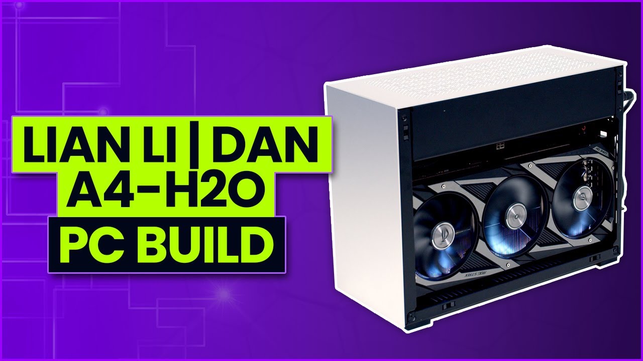 Lian Li | DAN A4-H2O Build