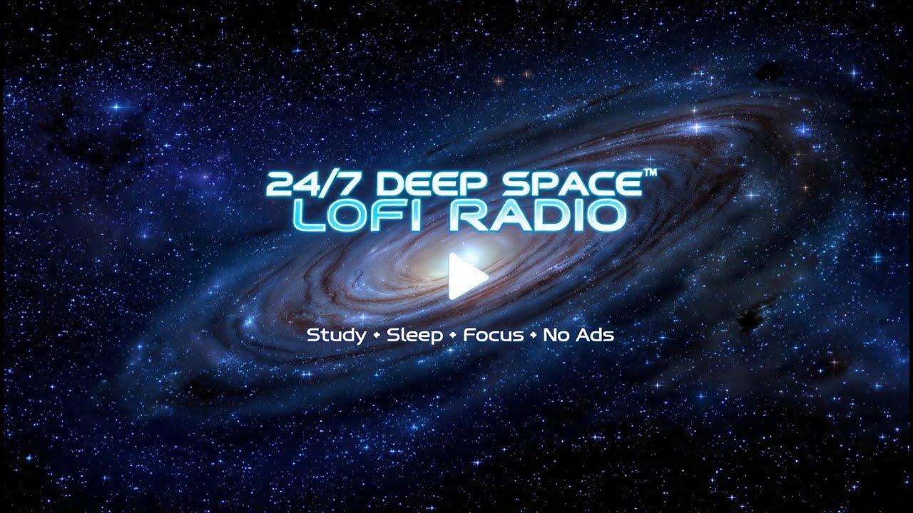 ✨ 24/7 Deep Space Lofi Radio • Study • Sleep • Focus • No Ads ✨