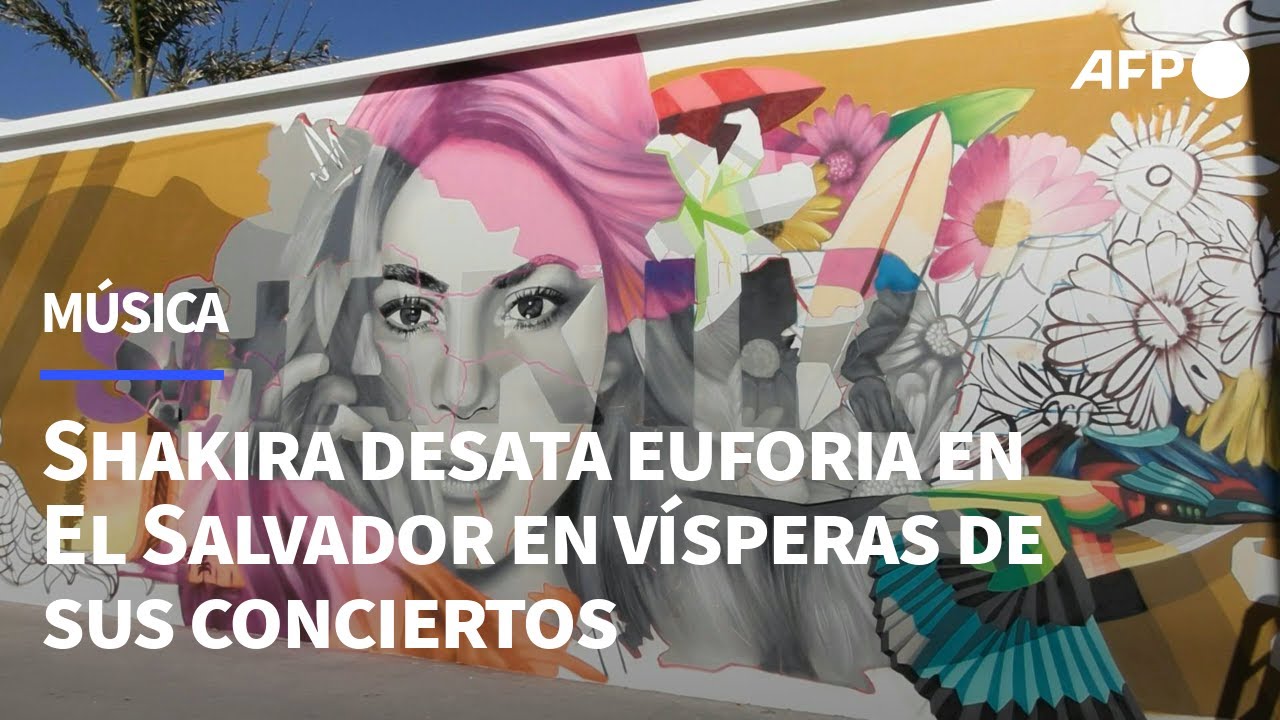 Shakira desata euforia en El Salvador en vísperas de sus conciertos | AFP