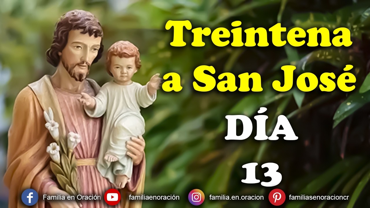 Treintena a San José - Día 13 🙏 01 de marzo 2026