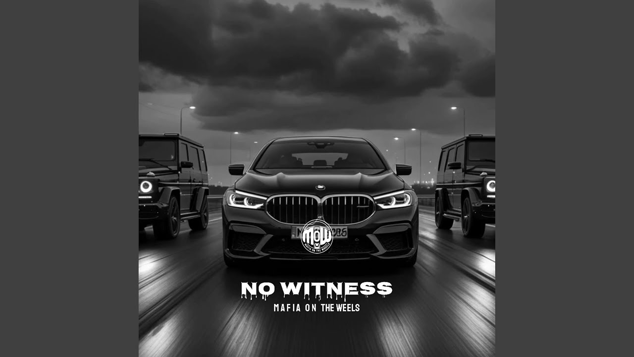 NO WITNESS (MOW)