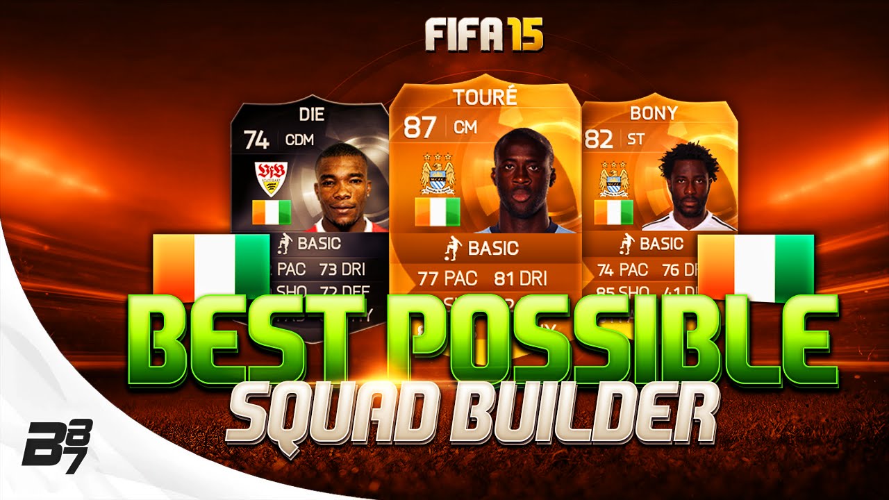 FIFA 15 | BEST POSSIBLE IVORY COAST SQUAD BUILDER w/ MOTM YAYA TOURE AND IF DIE