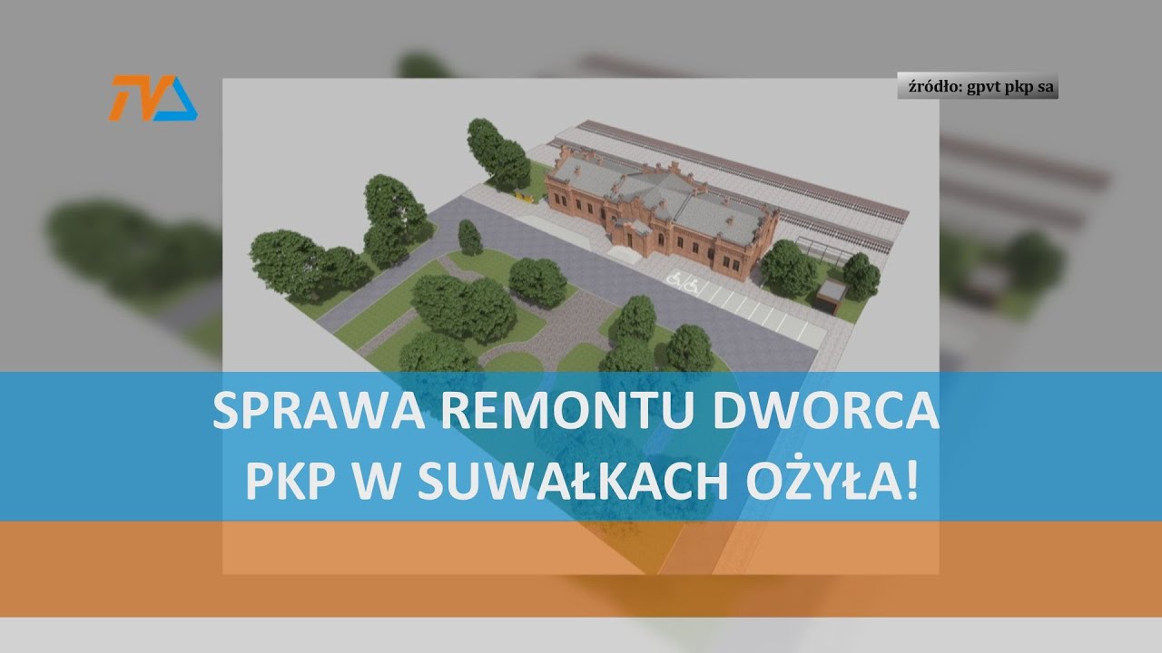 Sprawa remontu dworca PKP w Suwałkach ożyła! |TV SUWAŁKI