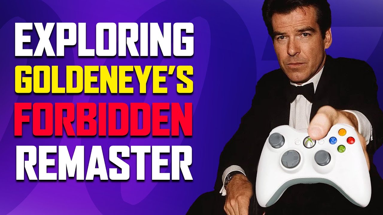 Exploring the UNRELEASED XBLA Goldeneye Remake