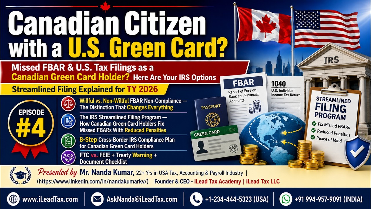 Episode #4: Missed FBAR & U.S. Tax Filings as a Canadian GC Holder? Here Are Your IRS Options