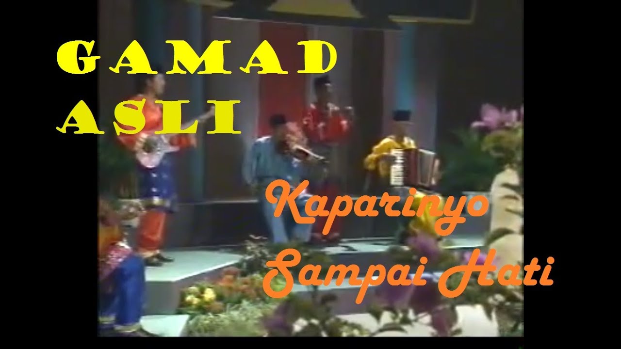 GAMAD ASLI - KAPARINYO SAMPAI HATI