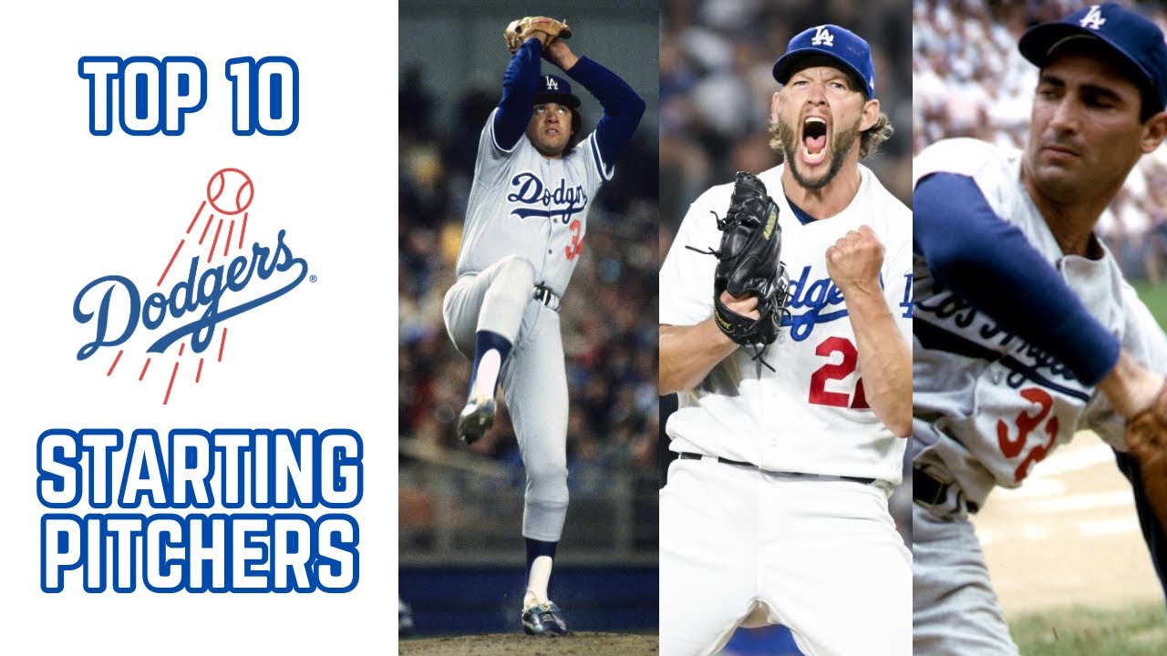 Who are the Greatest Starting Pitchers in Dodgers History? 