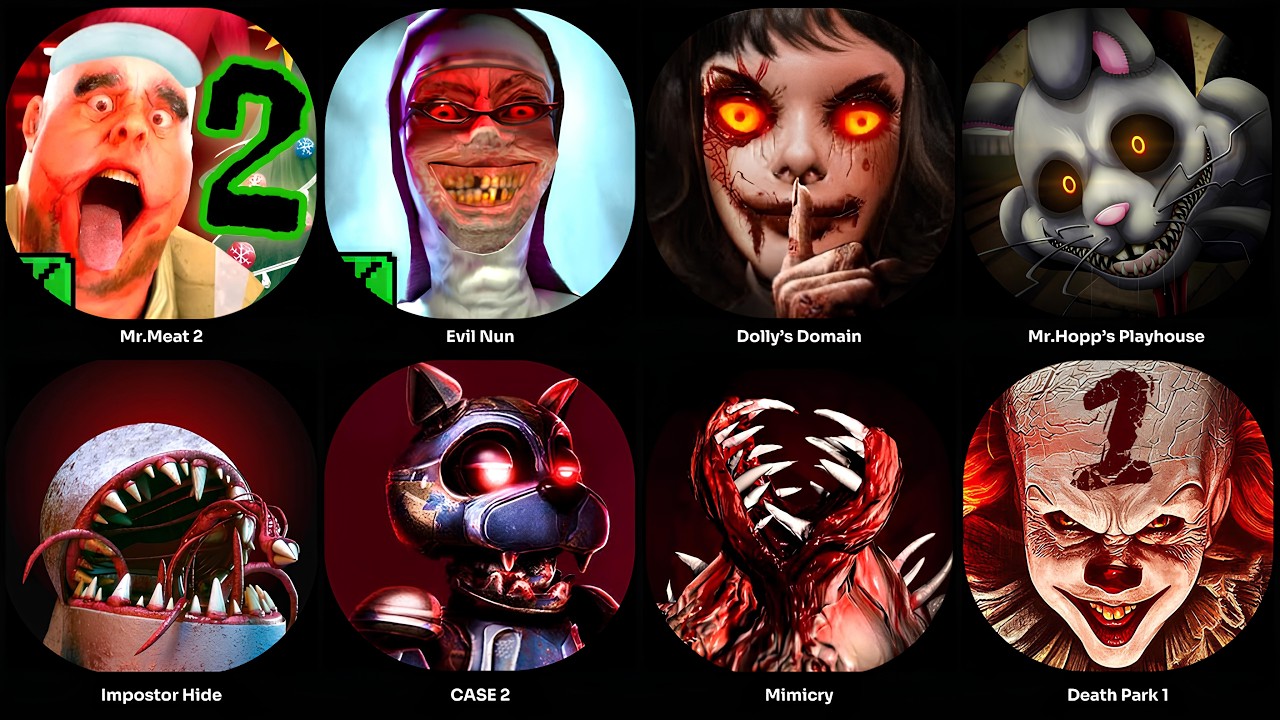 Mr.Meat 2,CASE 2,Impostor Hide,Mr.Hopp's Playhouse,Evil Nun,Mimicry