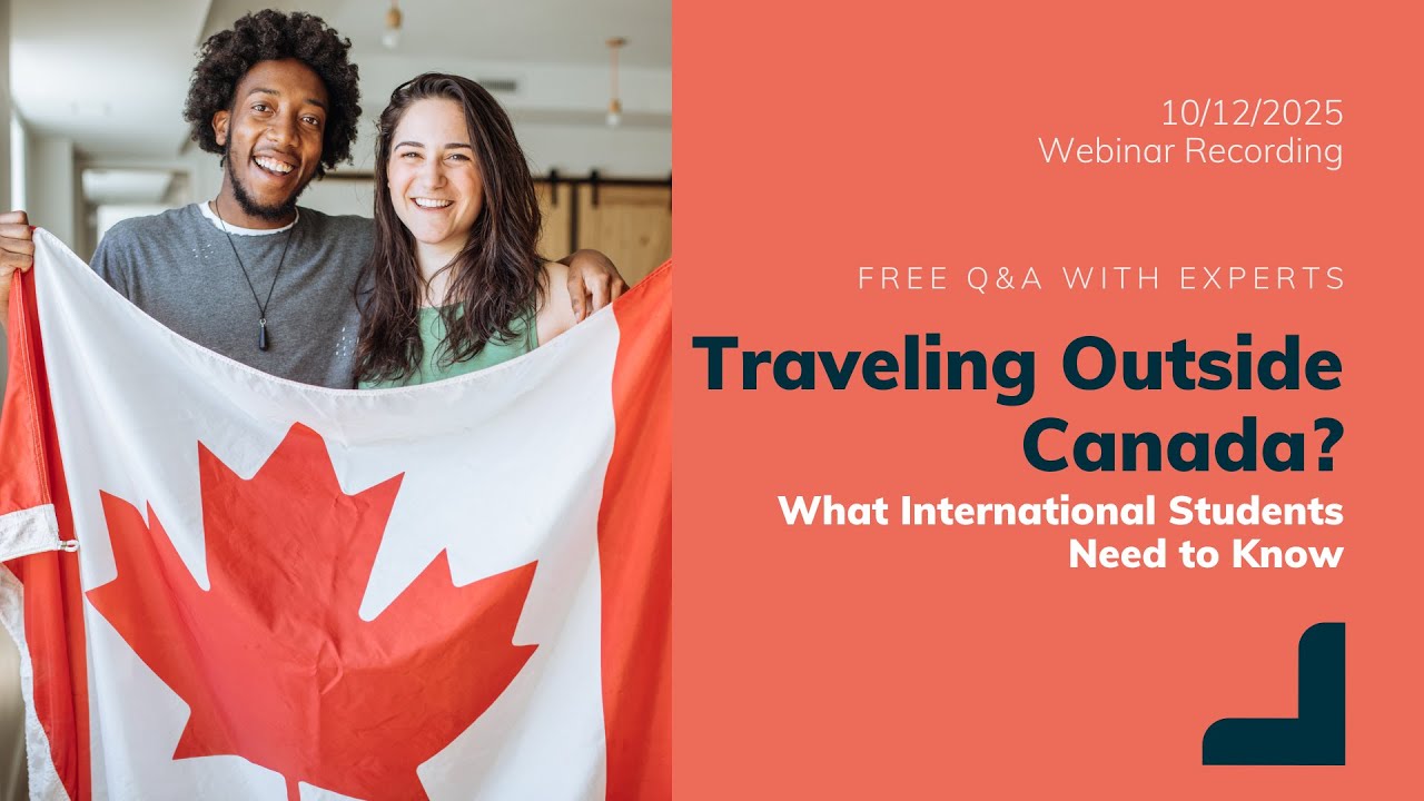 Traveling Outside Canada? What International Students Need to Know