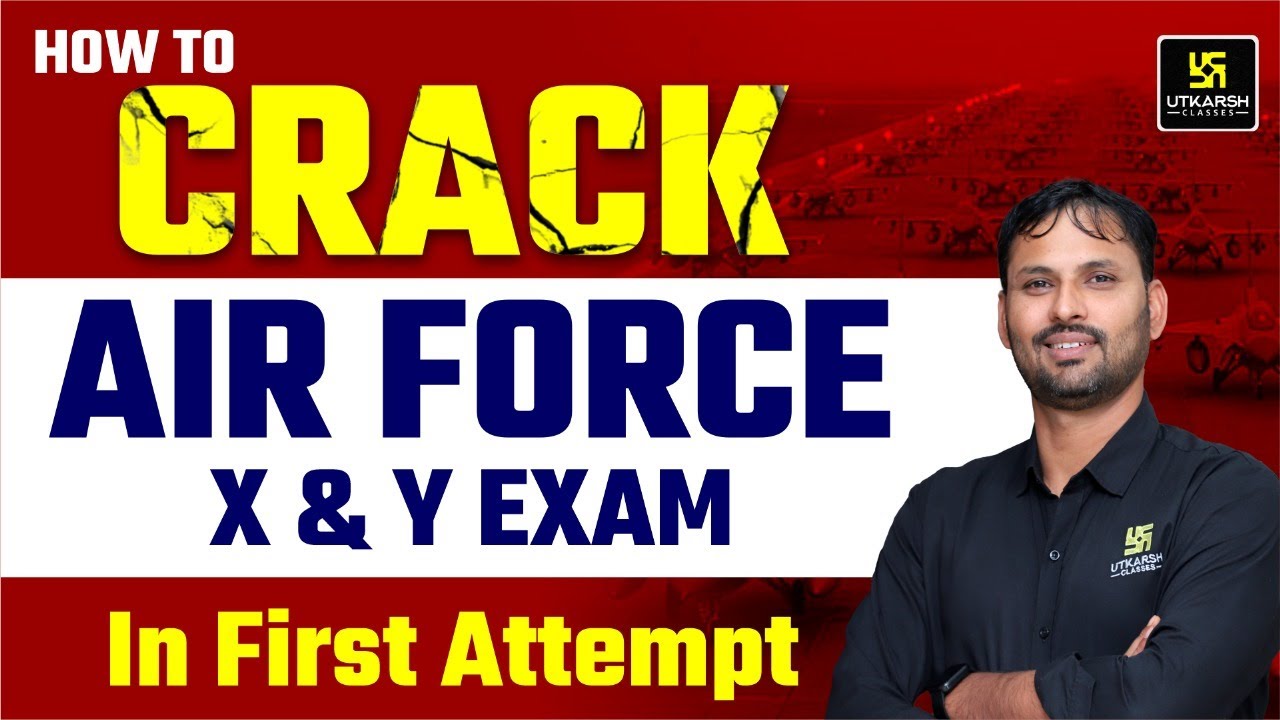 How to Crack Air Force X & Y Group Exam in First Attempt | Utkarsh Defence Academy | Ravikant Sir