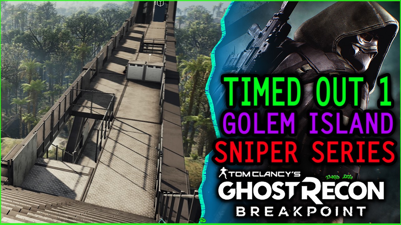 Timed Out on Golem Island!  Sniper Mode series Ghost Recon Breakpoint  No Commentary