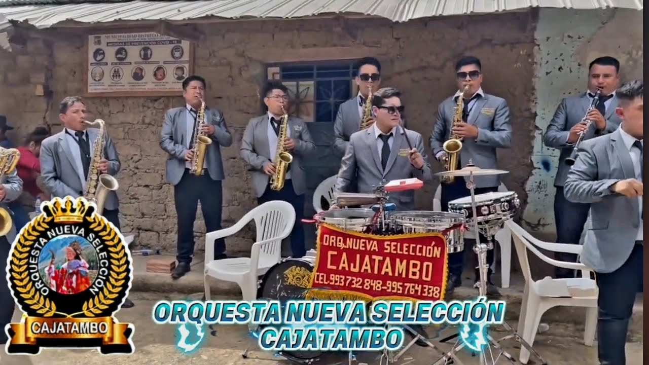ORQUESTA NUEVA SELECCIÓN CAJATAMBO...