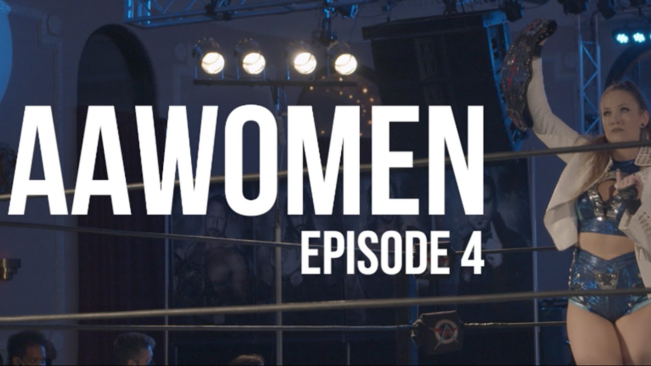 AAWomen - Episode 4 | AAW Pro (Women's Wrestling)