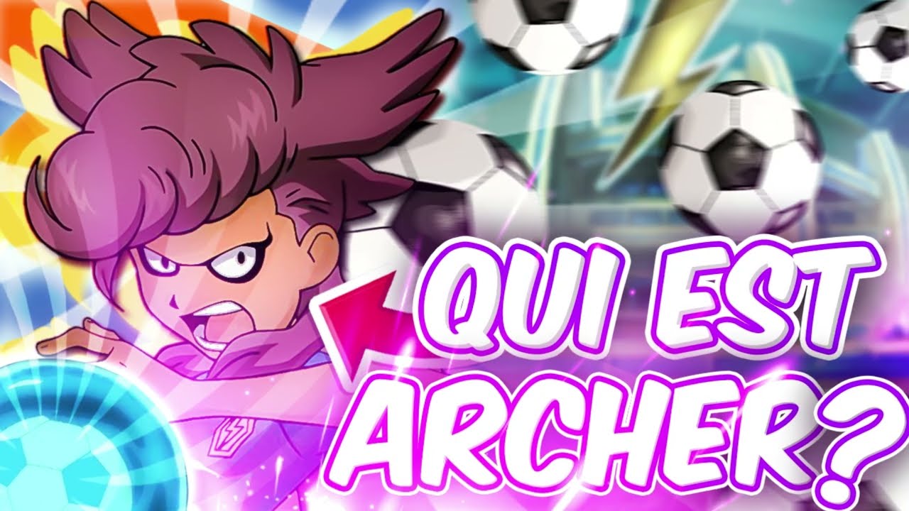 L'HISTOIRE D'ARCHER HAWKINS - INAZUMA ELEVEN