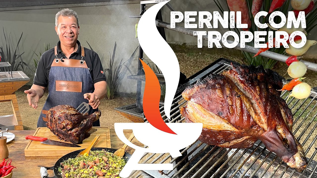 Pernil Fogo de Chão com Tropeiro I Churrasqueadas