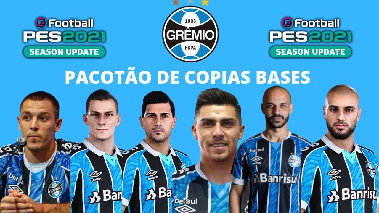 Copias Bases – Diego Churin, Cesar Pinares, Thaciano  – Grêmio – PES 2021 (Editar FaceHabilidades)