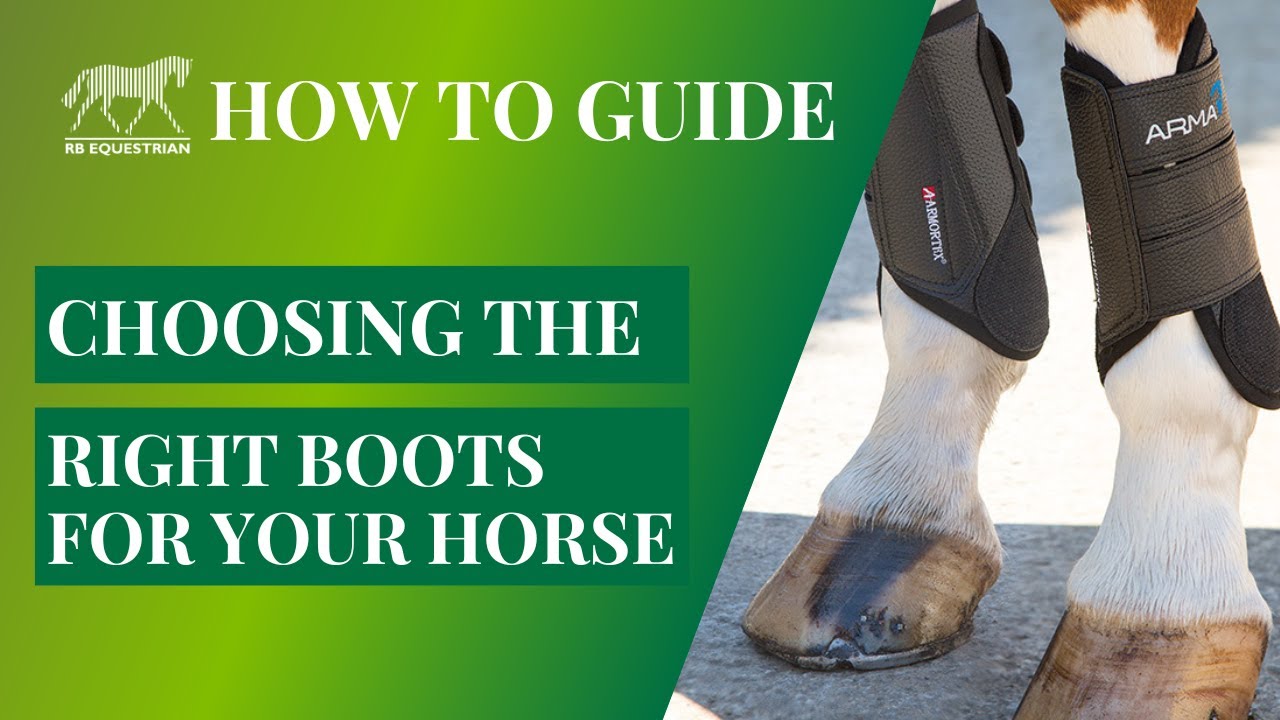 Choosing the right boots for your horse