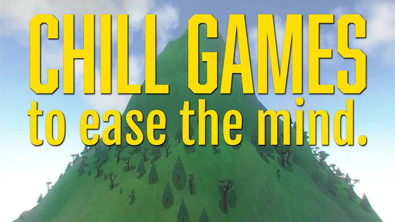 Chill Games to Ease the Mind - Easy Update