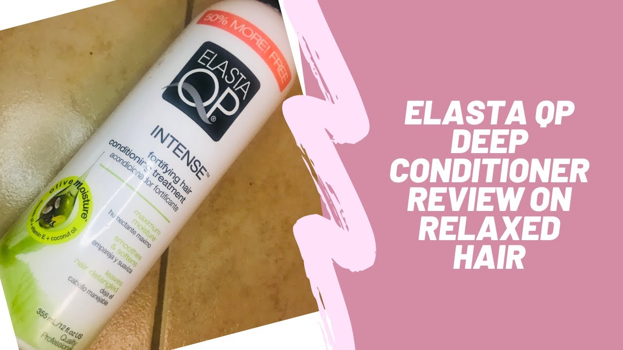ELASTA QP INTENSE DEEP CONDITIONER REVIEW | RELAXED HAIR CARE