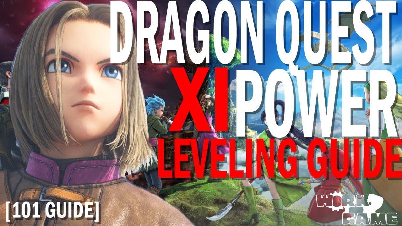Dragon Quest XI Early Power Leveling Guide [Level 20+] [Metal Slime Farming]