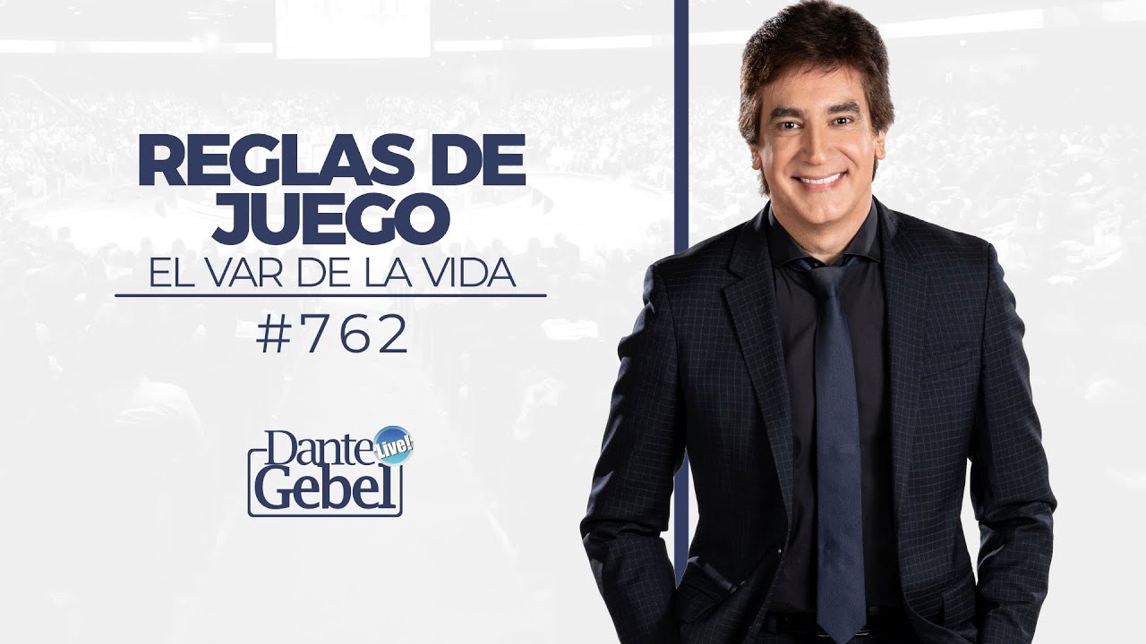 Dante Gebel #762 | Reglas de juego